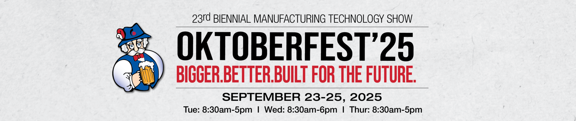 Oktoberfest Manufacturing Technology Show 2025